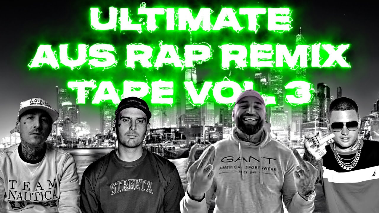ULTIMATE AUS RAP REMIX TAPE vol. 3