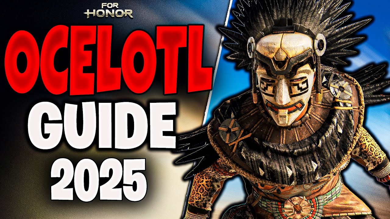 The ONLY Ocelotl Guide you need in 2025 - For honor
