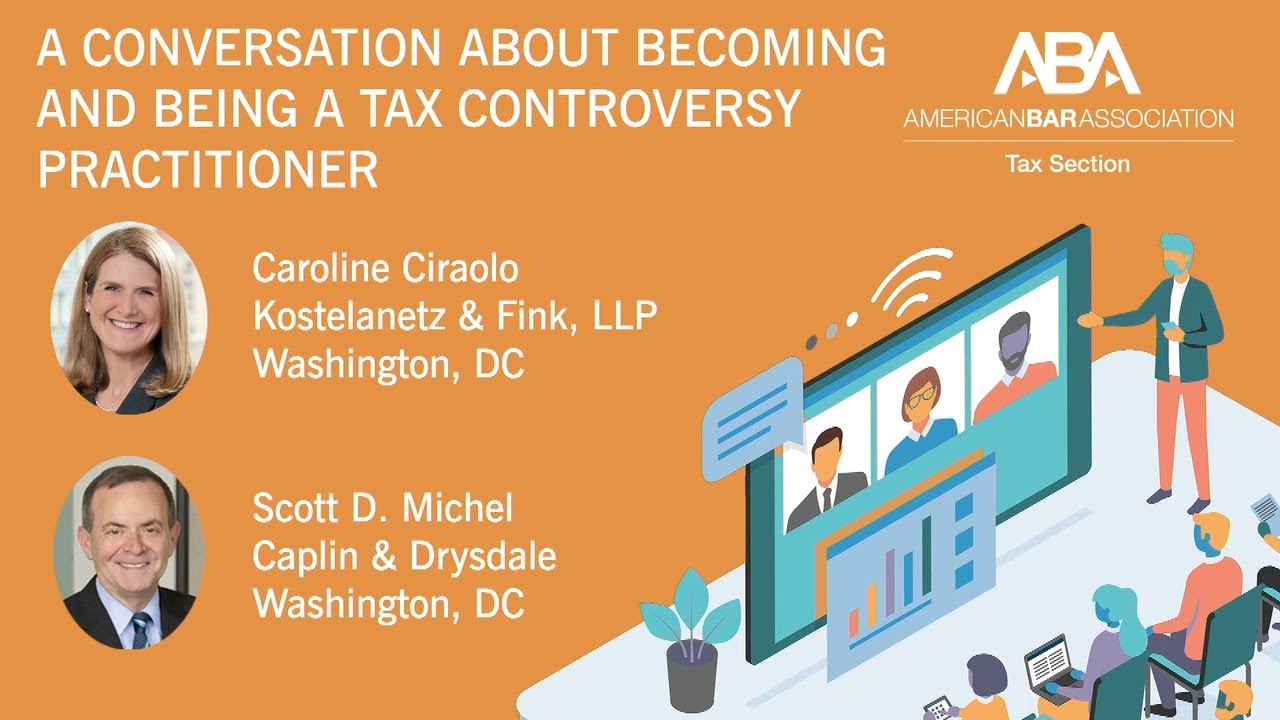 Becoming and Being a Tax Controversy Practitioner