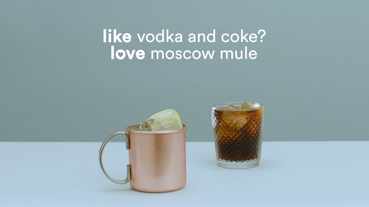 Like Vodka and Coke, Love Moscow Mule