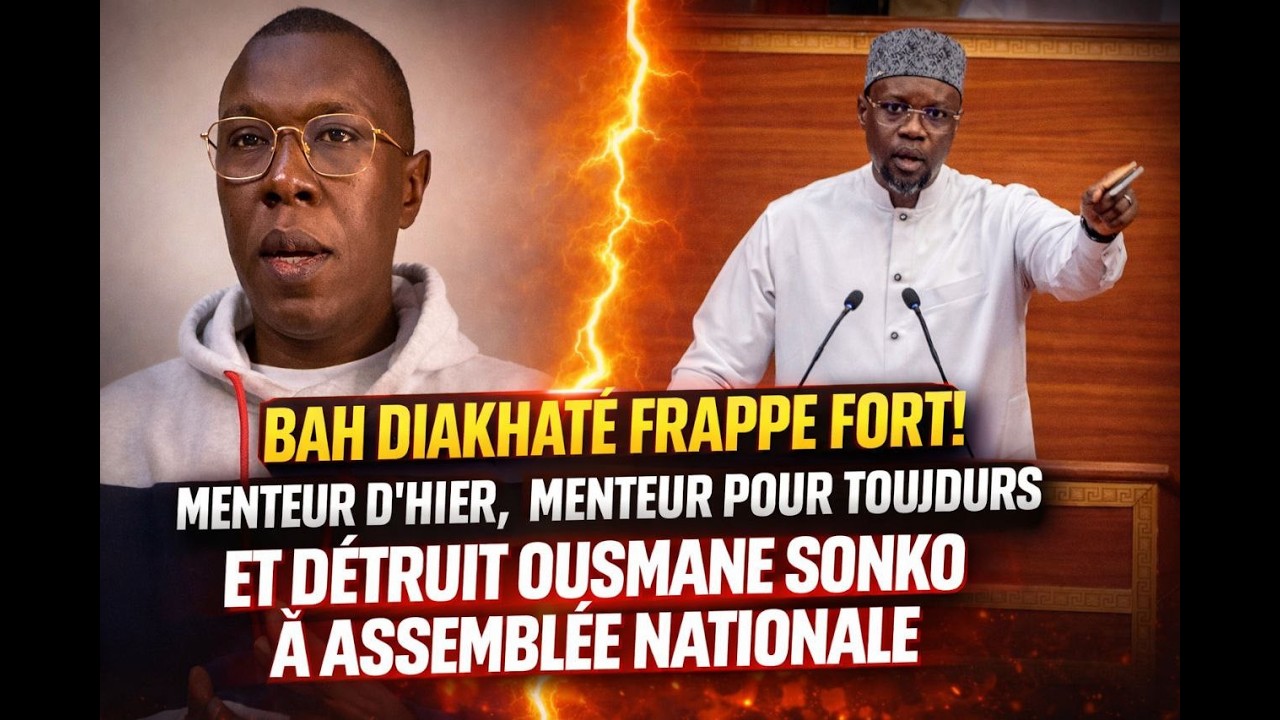 🔴[ EN DIRECT ]BAH DIAKHATÉ FRAPPE FORT MENTEUR D’HIER MENTEUR POUR TOUJOURS ET DETRUIT OUSMANE SONKO