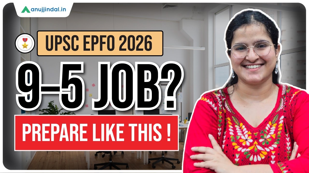 How To Preapare UPSC EPFO With Job  | APFC & EO/AO Strategy | Anuj Jindal