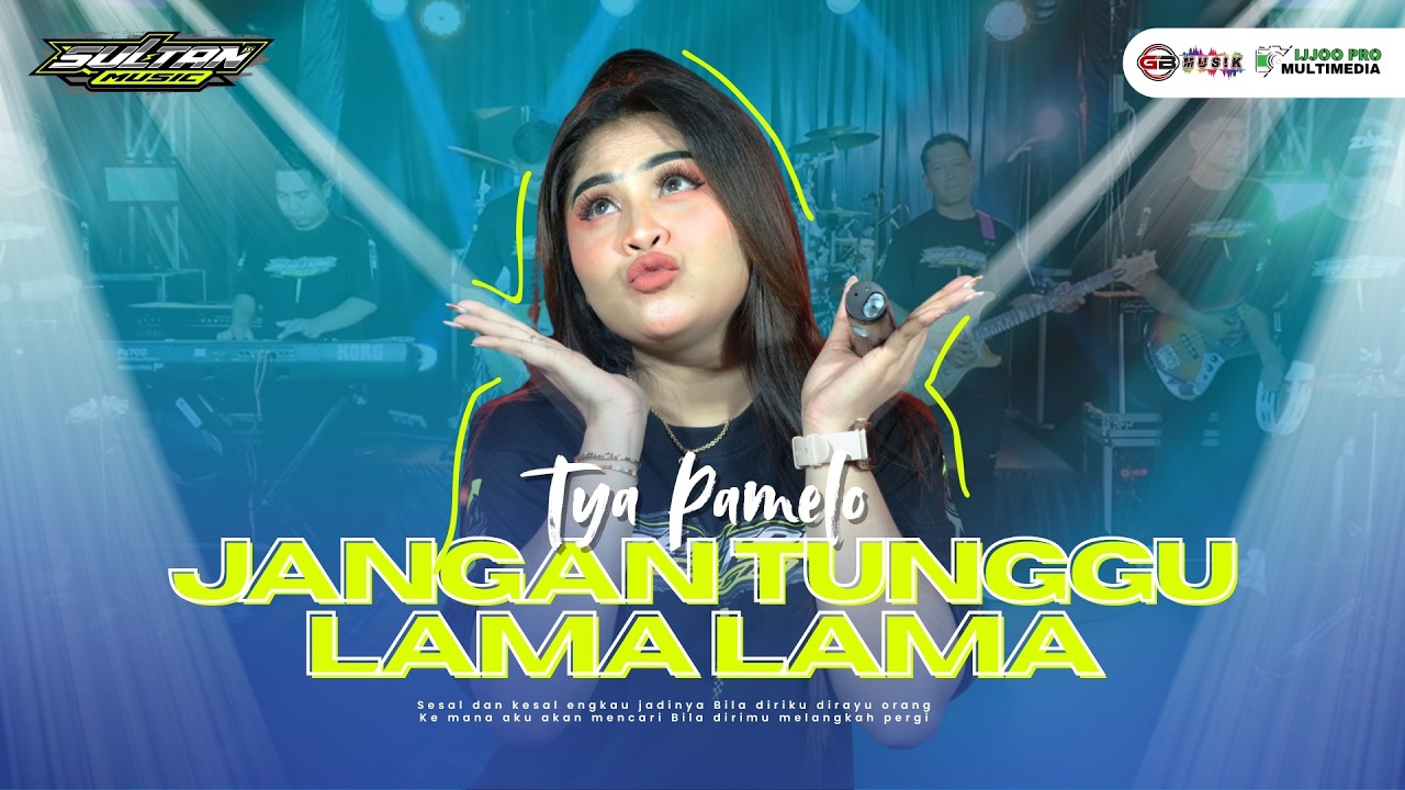 JANGAN TUNGGU LAMA LAMA - TYA PAMELO FT. BANG YADI SULING || LIVE SULTAN MUSIC PONOROGO