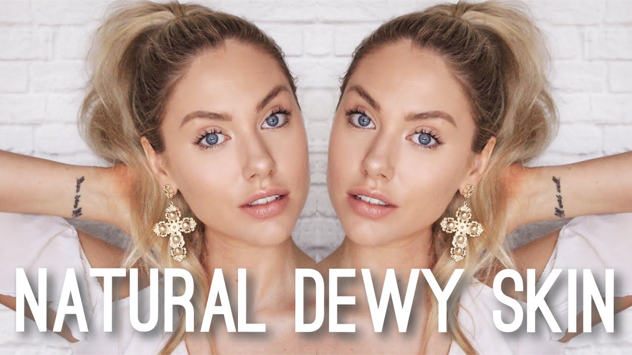 Youthful, Natural & Dewy Skincare & Makeup Tutorial