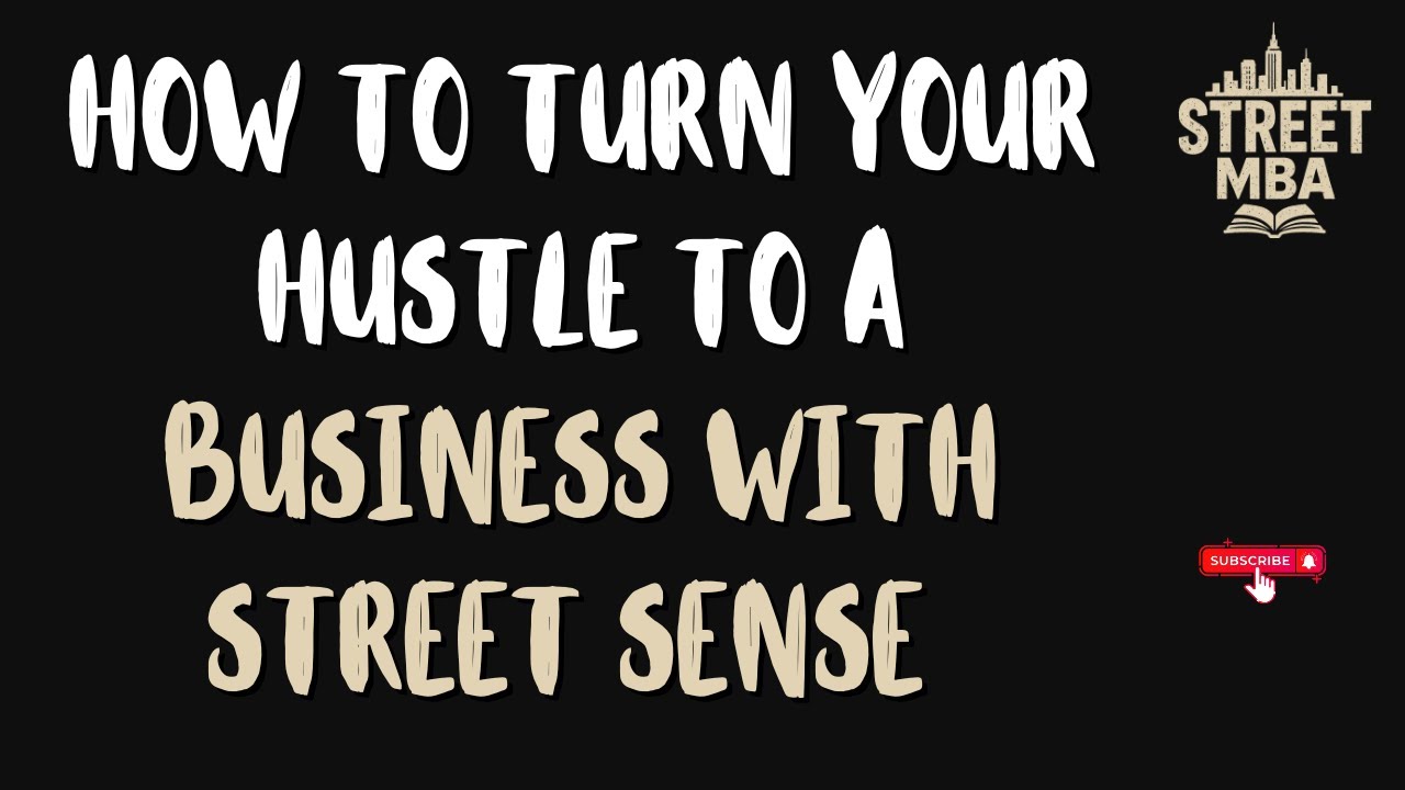 STREETMBA: HOW I TURN HUSTLE INTO A BUSINESS PLAN