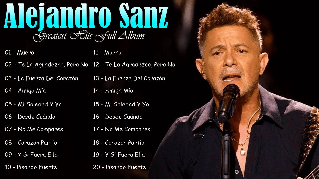 Alejandro Sanz Legendary Songs | Greatest Hits Of All Time