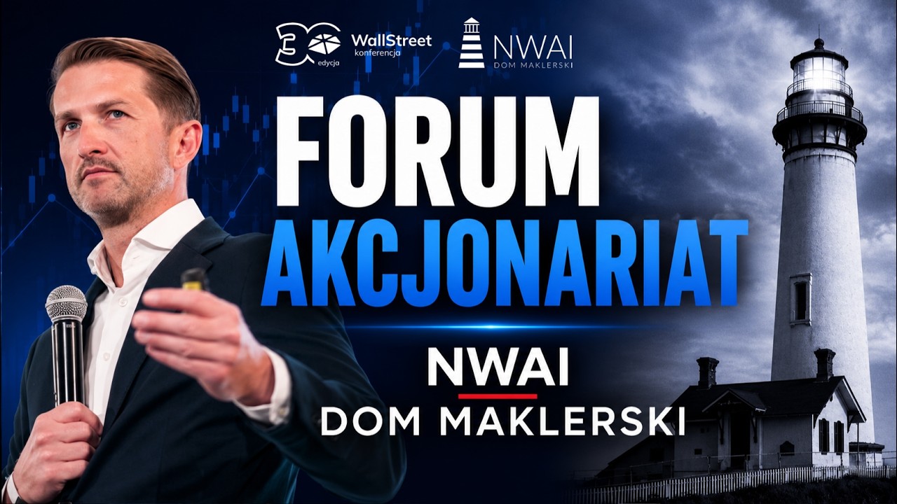 Forum Akcjonariat &ndash; NWAI Dom Maklerski S.A. | #WallStreet30