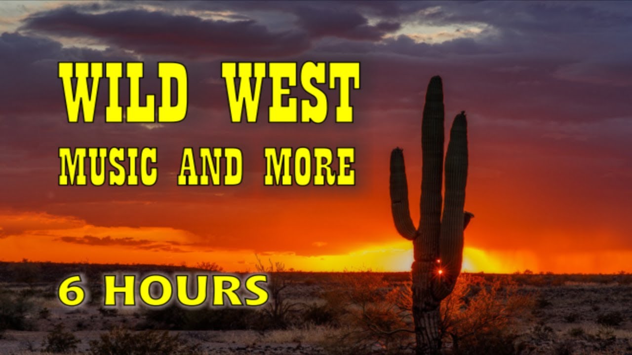 WILD WEST MUSIC AND GREAT WESTERN IMAGES