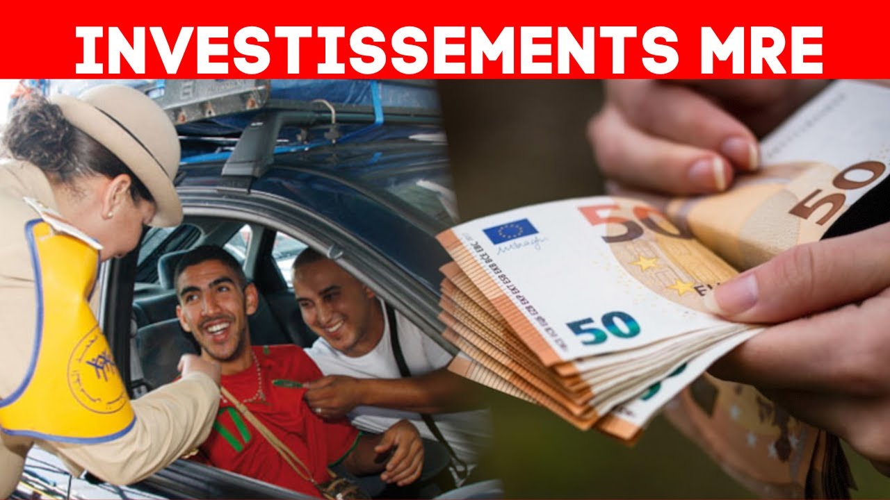 Boost des investissements MRE : D&eacute;couvrez les Nouvelles Mesures du Maroc !