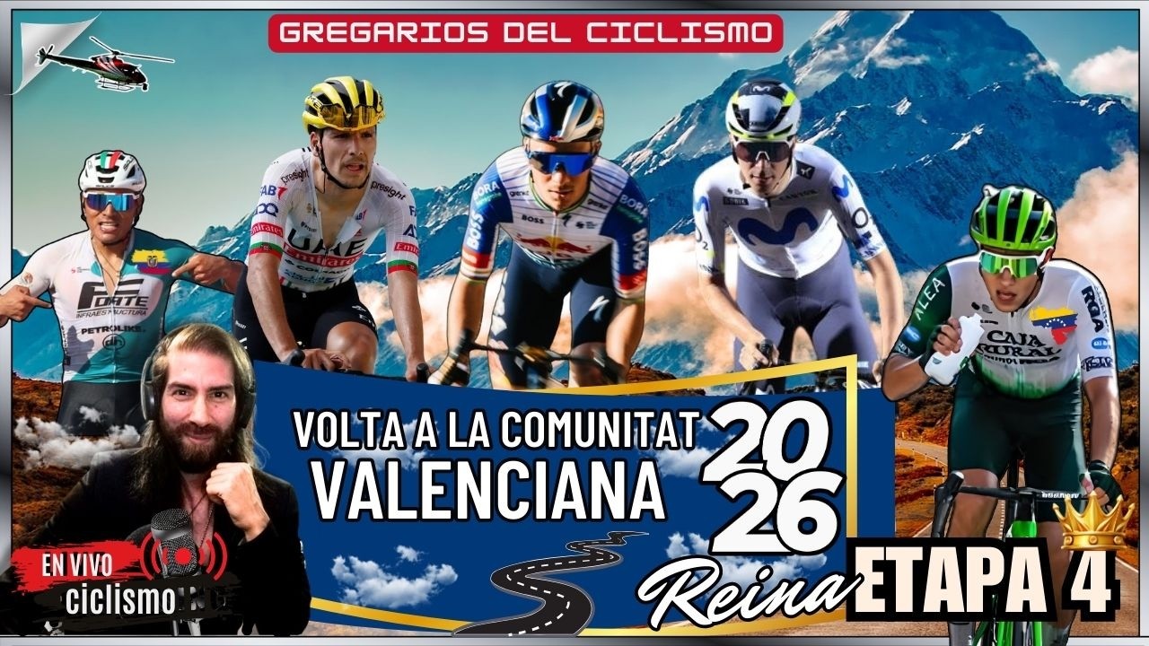 🔴EN VIVO ETAPA 4 REINA VOLTA A LA COMUNIDAD VALENCIANA 2026 GREGARIOS DEL CICLISMO