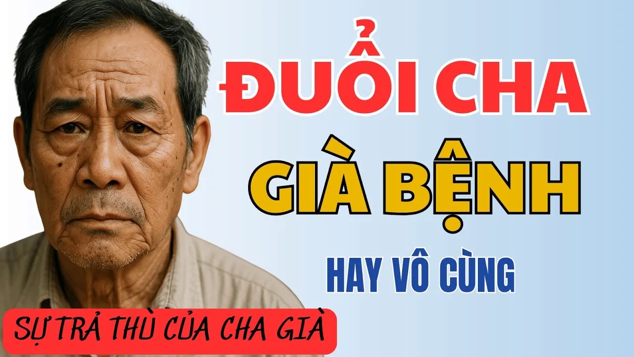 Bị Con Rể Hắt Hủi Sau Cơn Bạo Bệnh - Tôi Đáp Trả Bằng Nước Cờ Khiến Hắn Cứng Họng