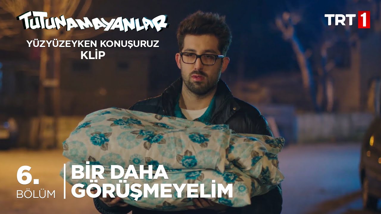 Kazılı Kuyum / Bir Daha Görüşmeyelim - Tutunamayanlar 6. Bölüm