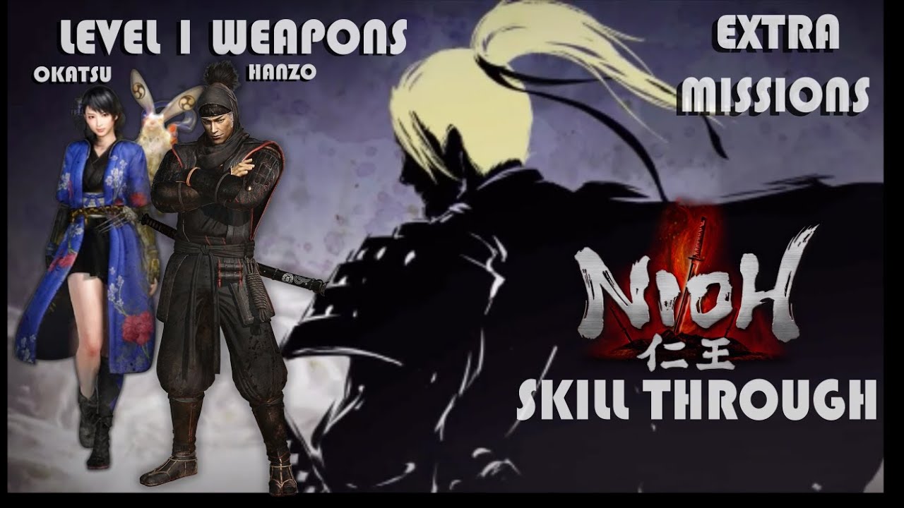 仁王 Nioh Skill Through: How To Beat Okatsu & Hanzo (Two in the shadows)