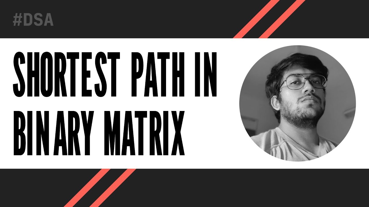 Shortest Path In Binary Matrix - LeetCode 1091 | C++