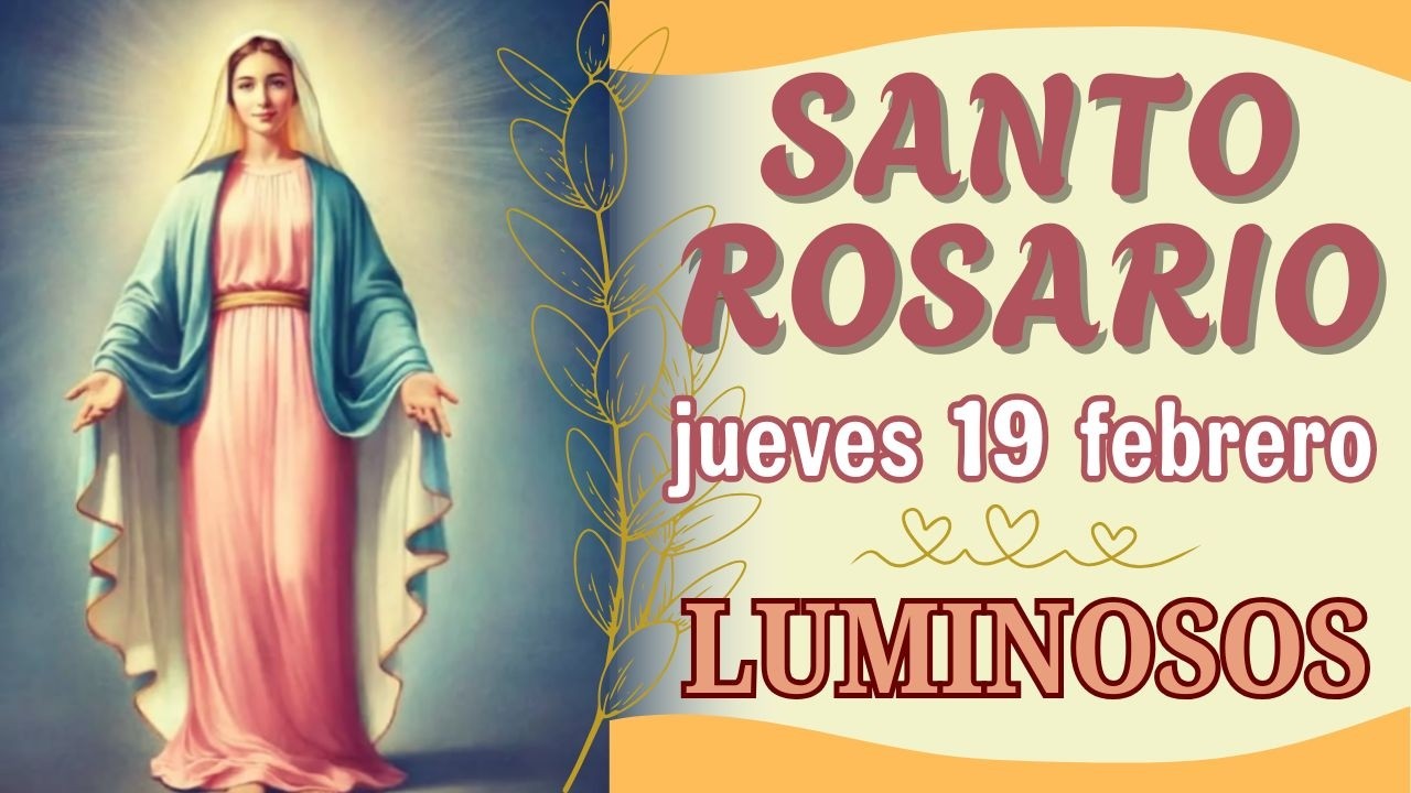 🟦 SANTO ROSARIO | JUEVES 19 de febrero de 2026 Hoy 📿 | MISTERIOS LUMINOSOS 🌟