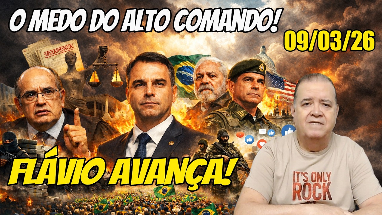 O medo do Alto Comando! Flávio avança!