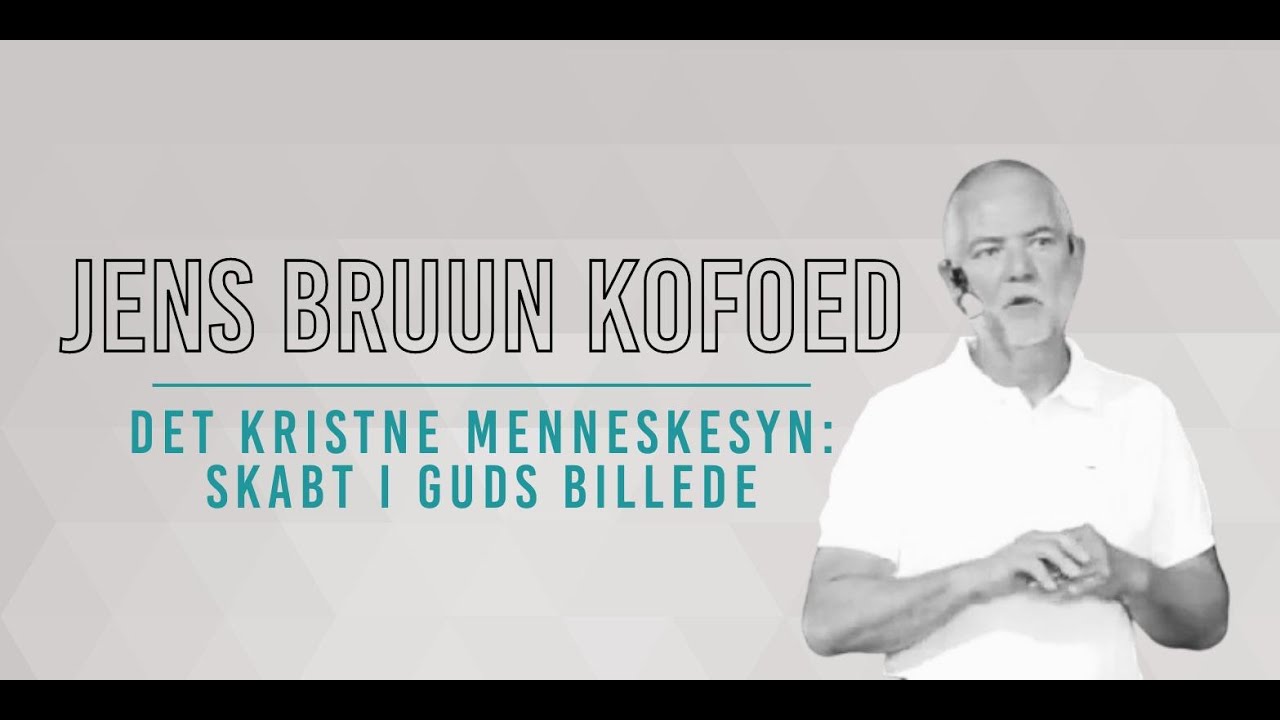 Skabt i Guds billede v/ Jens Bruun Kofoed