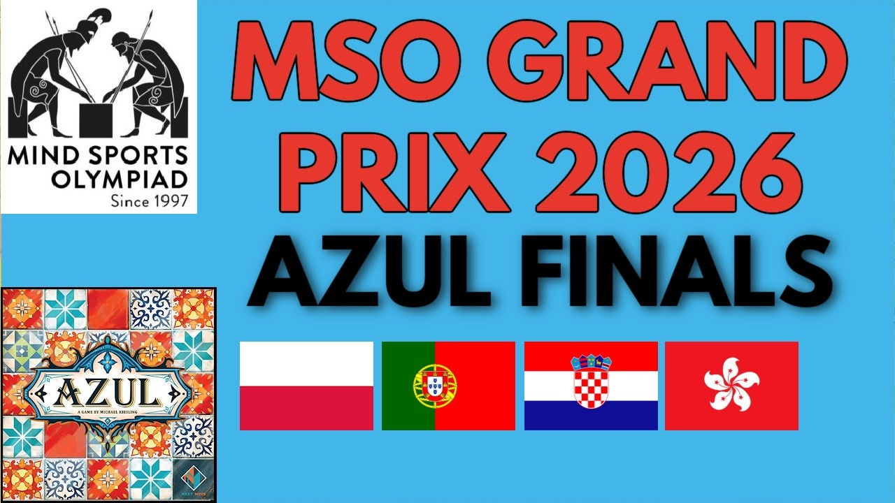 FINALS of AZUL Mind Sports Olympiad Grand Prix 2026