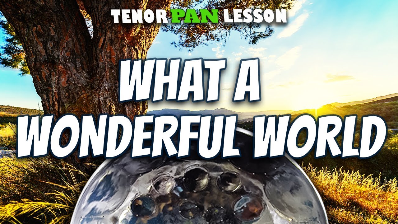 What A Wonderful World | Tenor Steelpan Tutorial