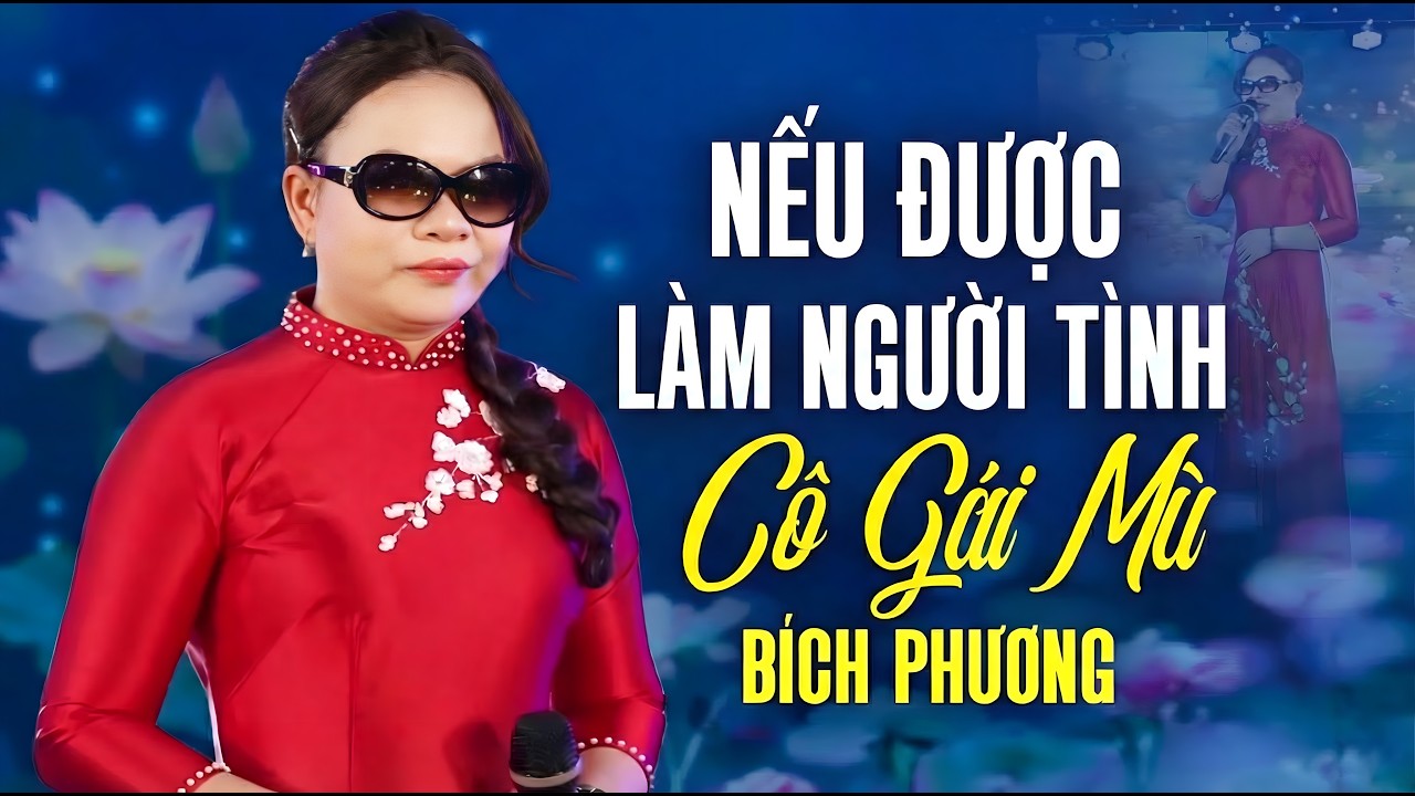 Nếu Được Làm Người Tình - Bích Phương | Người Mẹ Mù Đơn Thân 4 Con