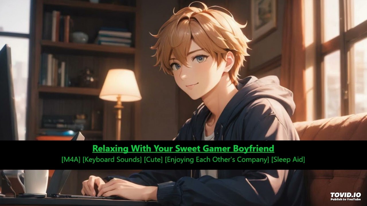 Relaxing With Your Sweet Gamer Boyfriend ASMR [M4A] [Cute] [Keyboard Sounds] [Sleep Aid]
