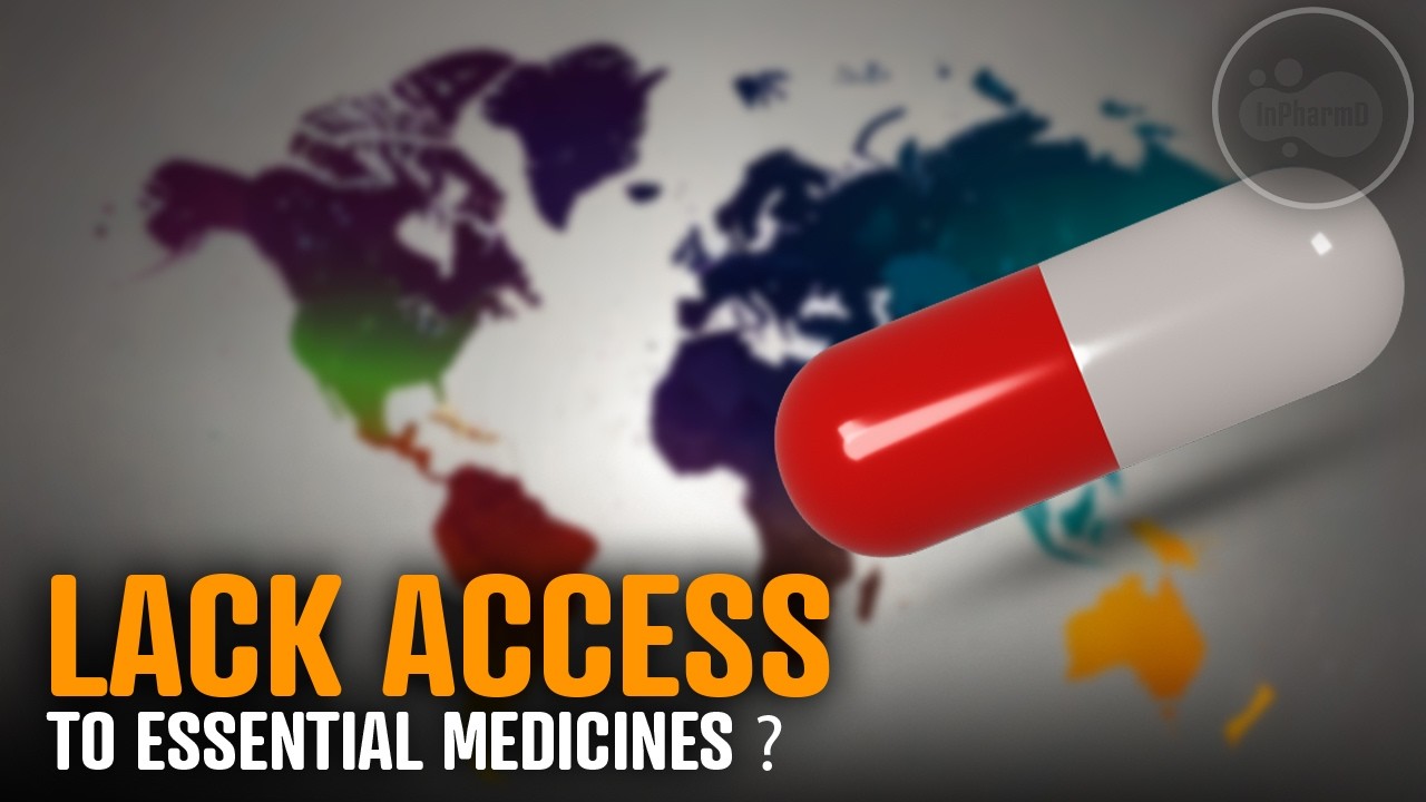 Why do so many countries lack access to Essential Medicines?