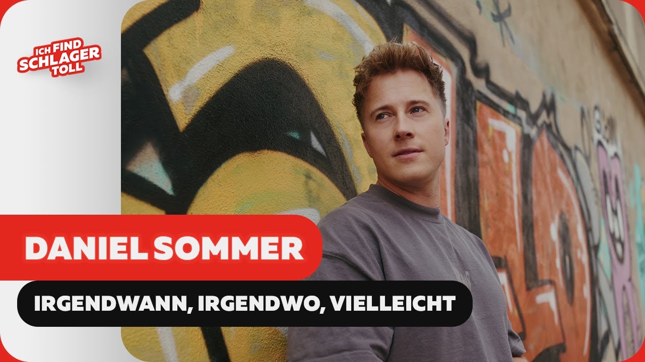 Daniel Sommer - Irgendwann, irgendwo, vielleicht (Offizielles Musikvideo)