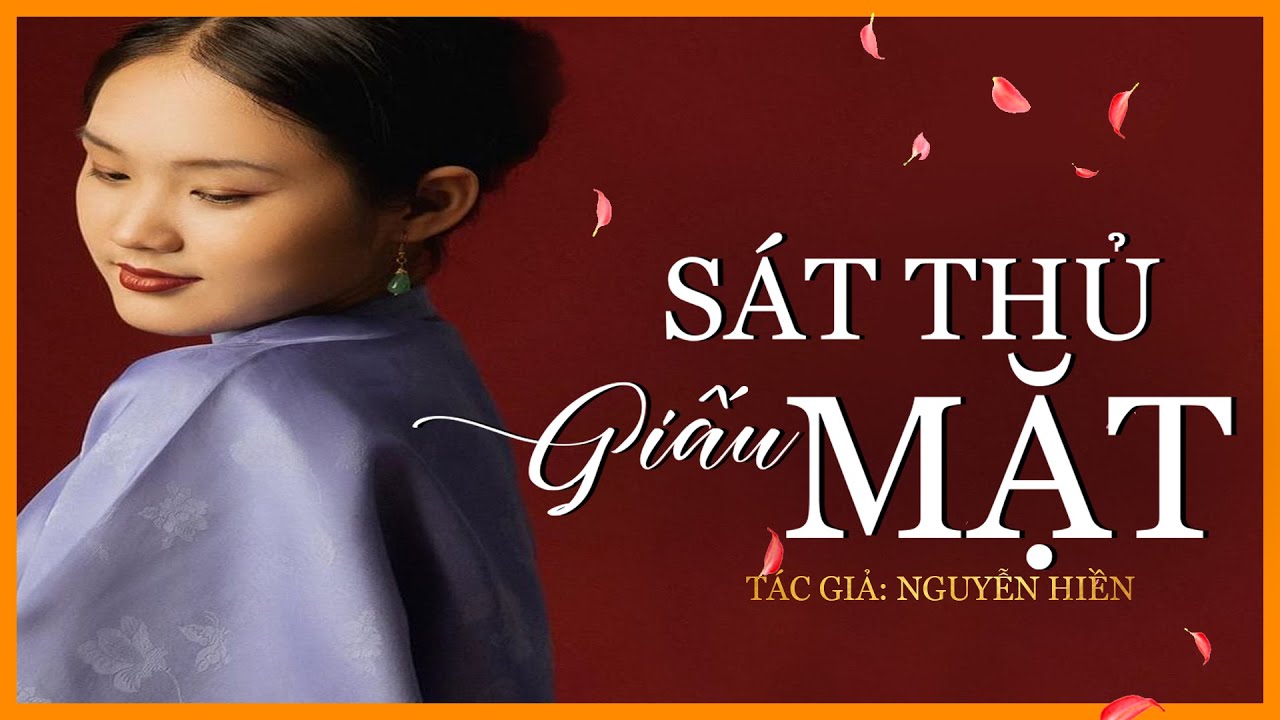 Tiểu Thuyết [HAY] SÁT THỦ GIẤU MẶT [TẬP 1] -Tiểu Thuyết Tâm Lý Xã Hội - MC LAM PHƯƠNG
