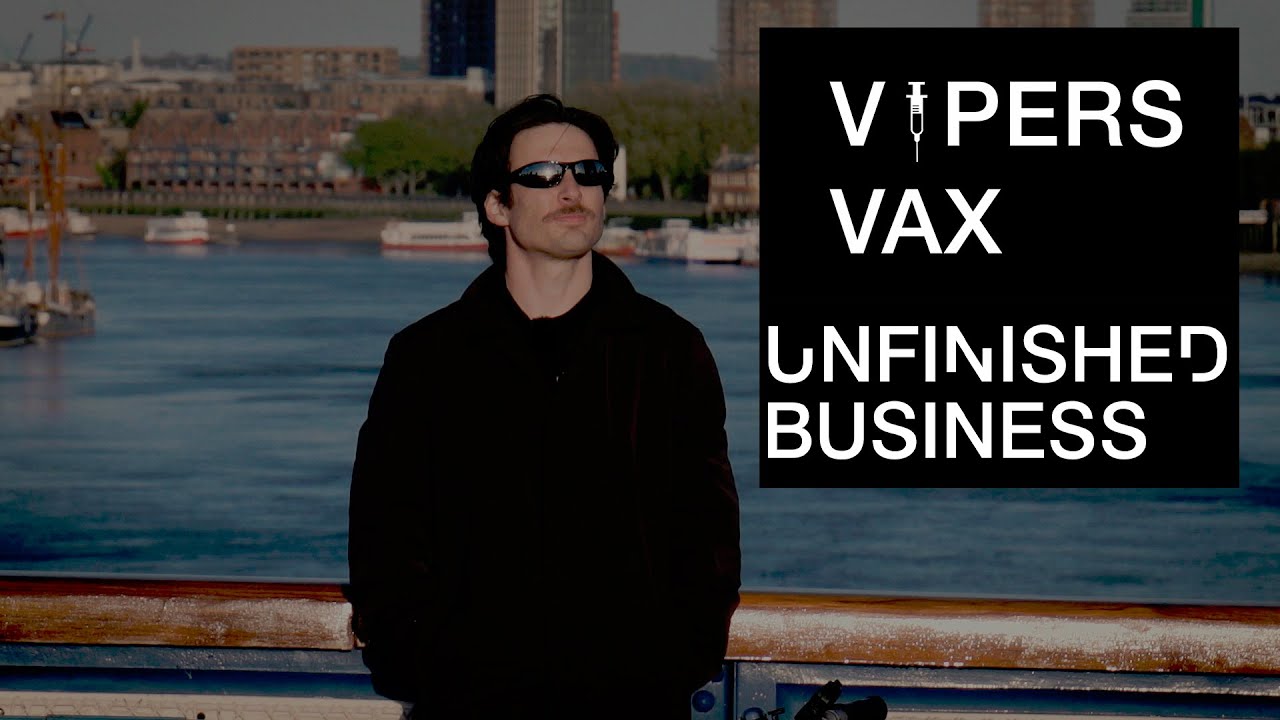Viper's Vax: Unfinished Business