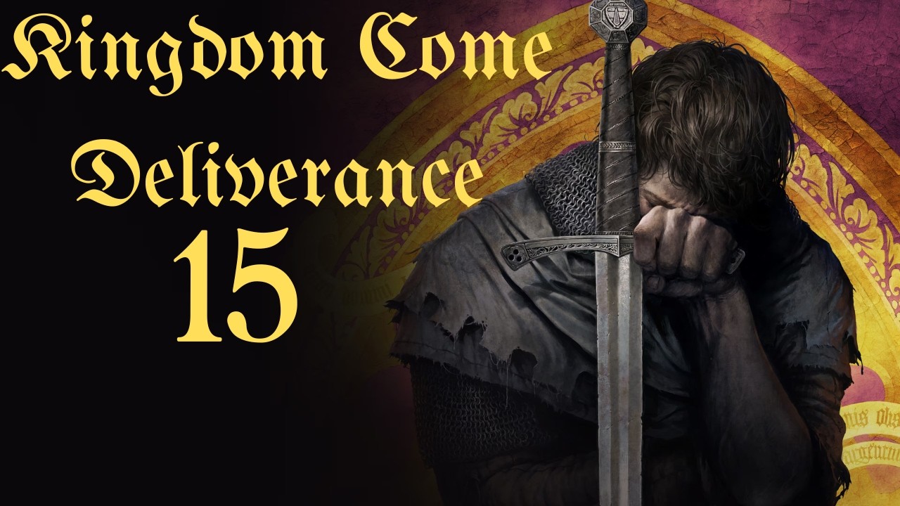 Live Let´s Play: Kingdom Come Deliverance #15