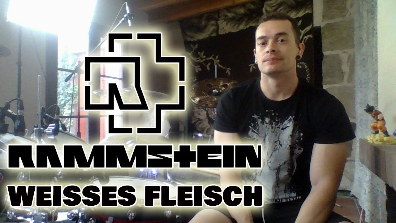 Weisses Fleisch - Rammstein - Drum cover