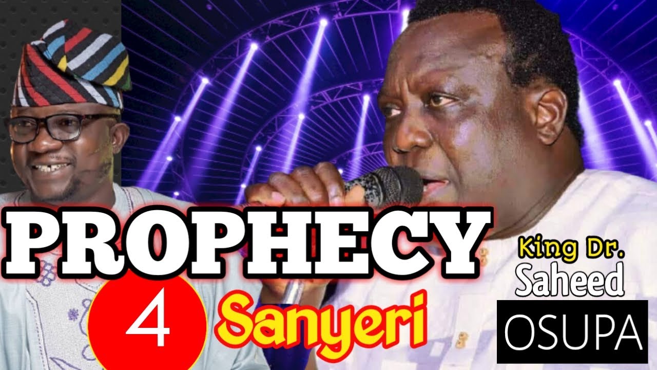 Prophecy For Sanyeri (Olaniyi Afonja) - King Dr. Saheed Osupa (Live Band Performance) - #Audio