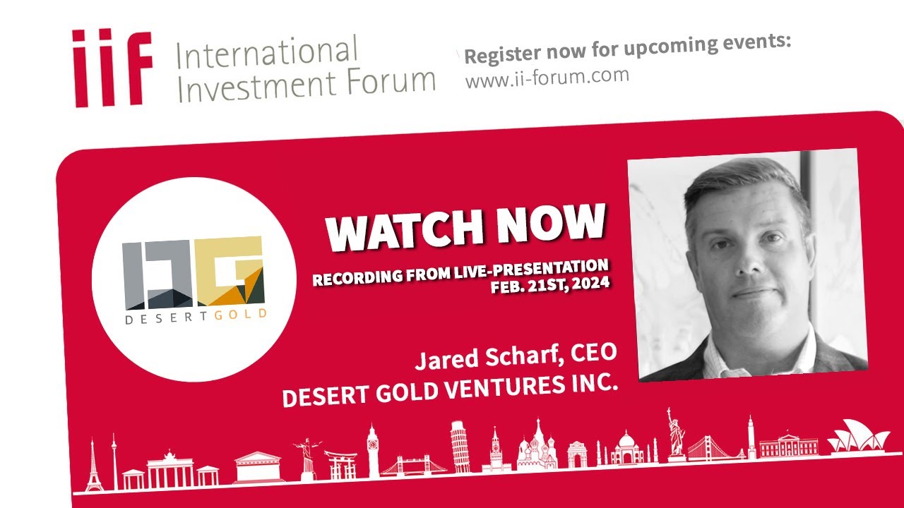 10. IIF - Desert Gold Ventures Inc., Jared Scharf, CEO, on upcoming gold production in West Africa