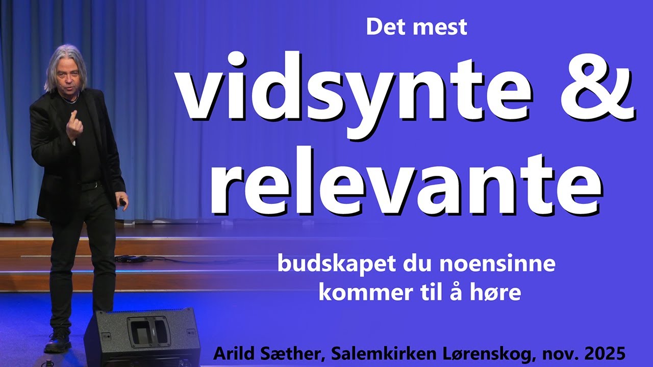 Det mest vidsynte og relevante budskapet du noensinne kommer til å høre