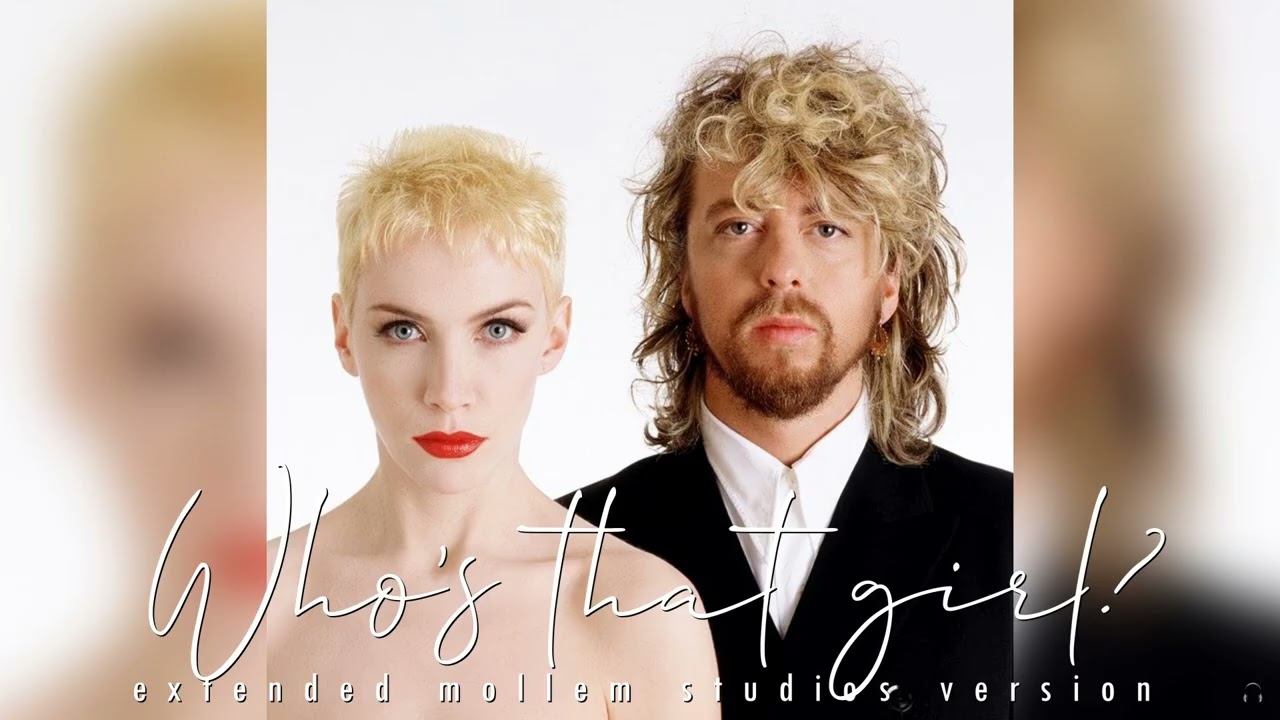 Eurythmics - Who's That Girl (Extended Mollem Studio Version) from the album 