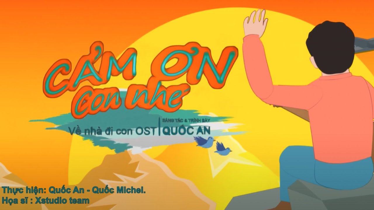 CẢM ƠN CON NHÉ | VỀ NHÀ ĐI CON OST | QUỐC AN