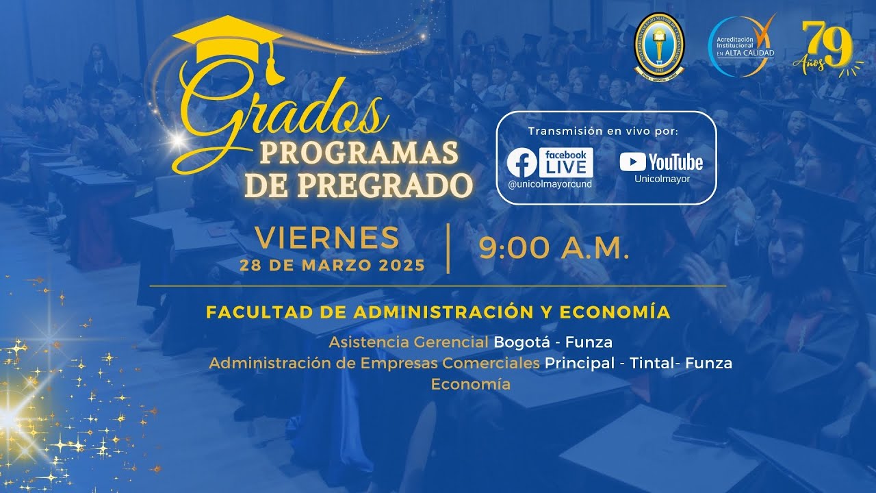 Ceremonia de Grados Facultad de Administración y Economía.