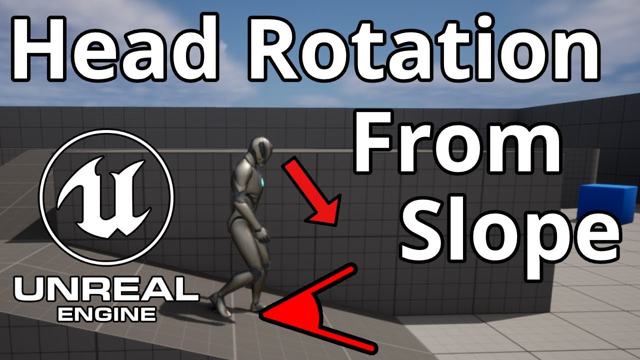 Unreal Engine 5 Tutorial - Head Rotation from Slope