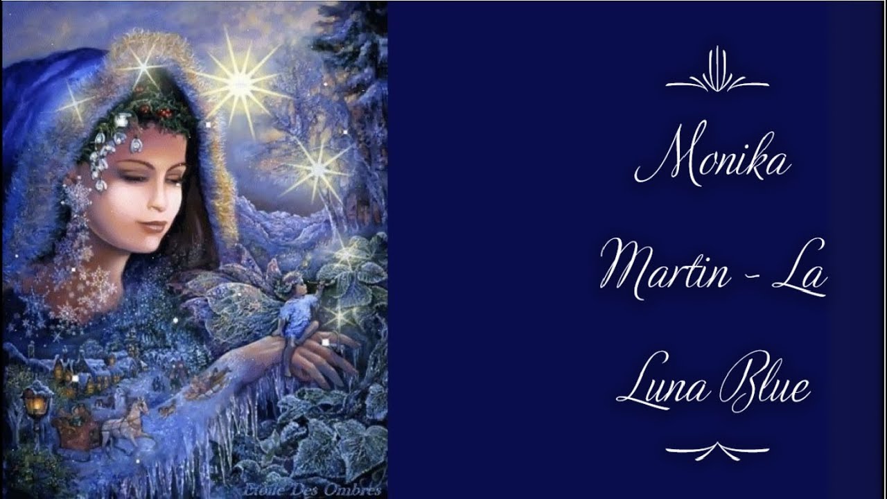Monika Martin - La Luna Blue (lyrics)
