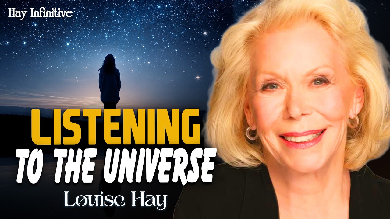 Louise Hay: The Art of Listening to the Universe | Let Life Speak to You Gently