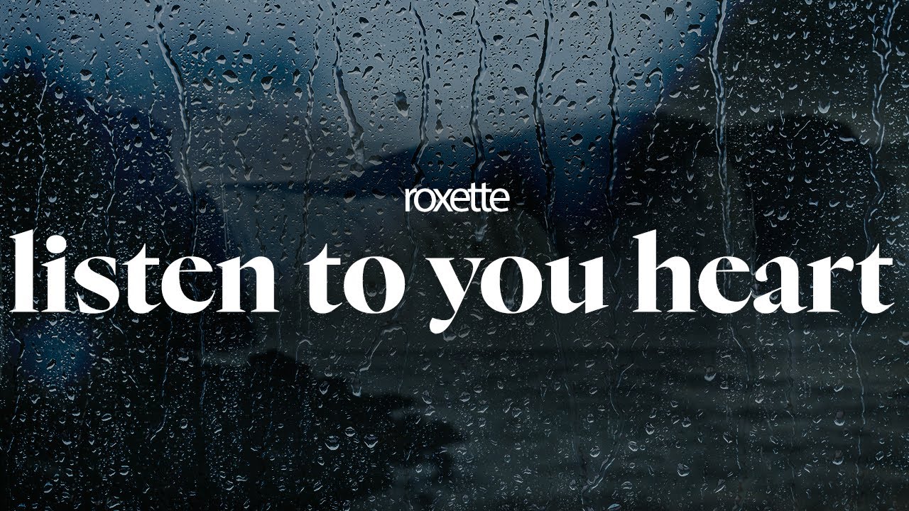 roxette - listen to your heart (lyrics)