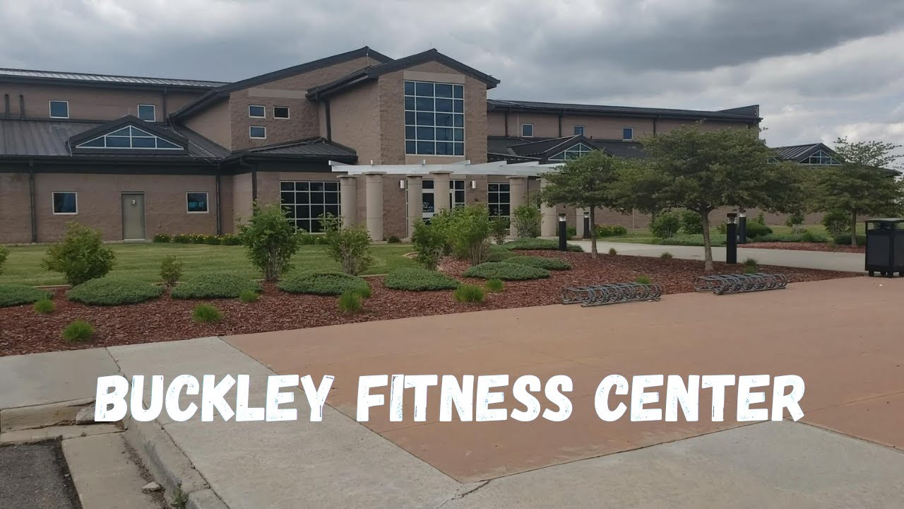 Buckley Air Force Base Buckley Fitness Walkthrough 2021