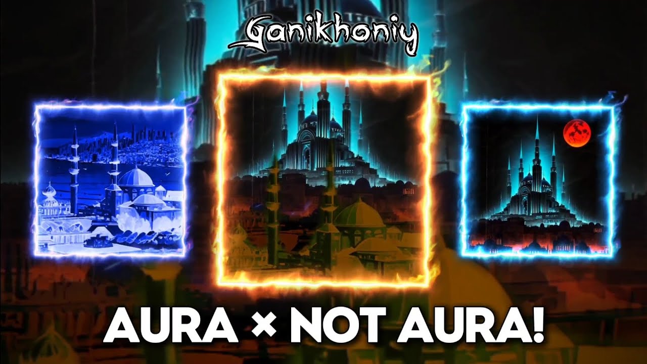 AURA x NOT AURA! - Mashup - Ogryzek, R.Bou