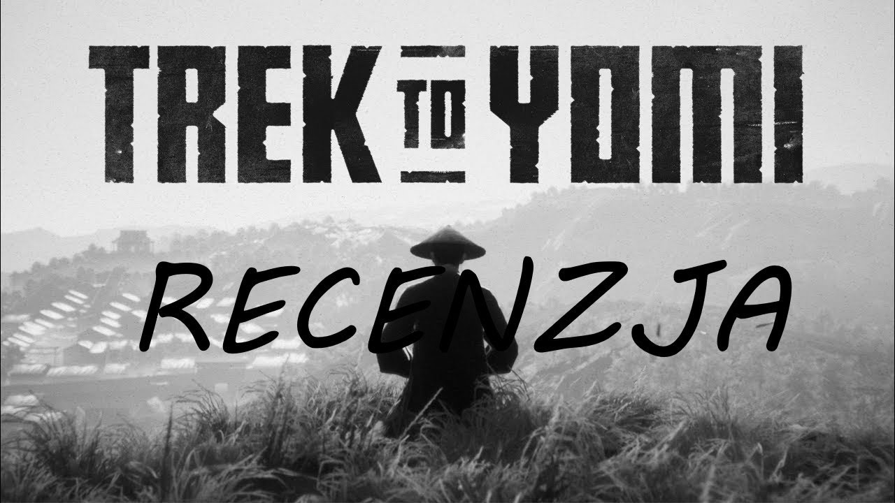 Trek to Yomi PL #RECENZJA |  Średniak z wyższej p&oacute;łki