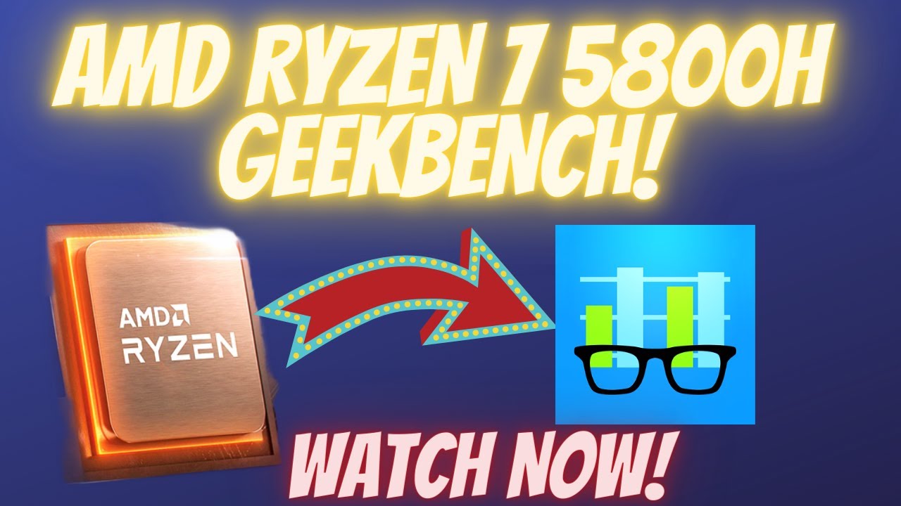 AMD RYZEN 7 5800H HITS GEEKBENCH!