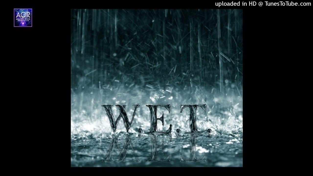 W.E.T - running from the heartache