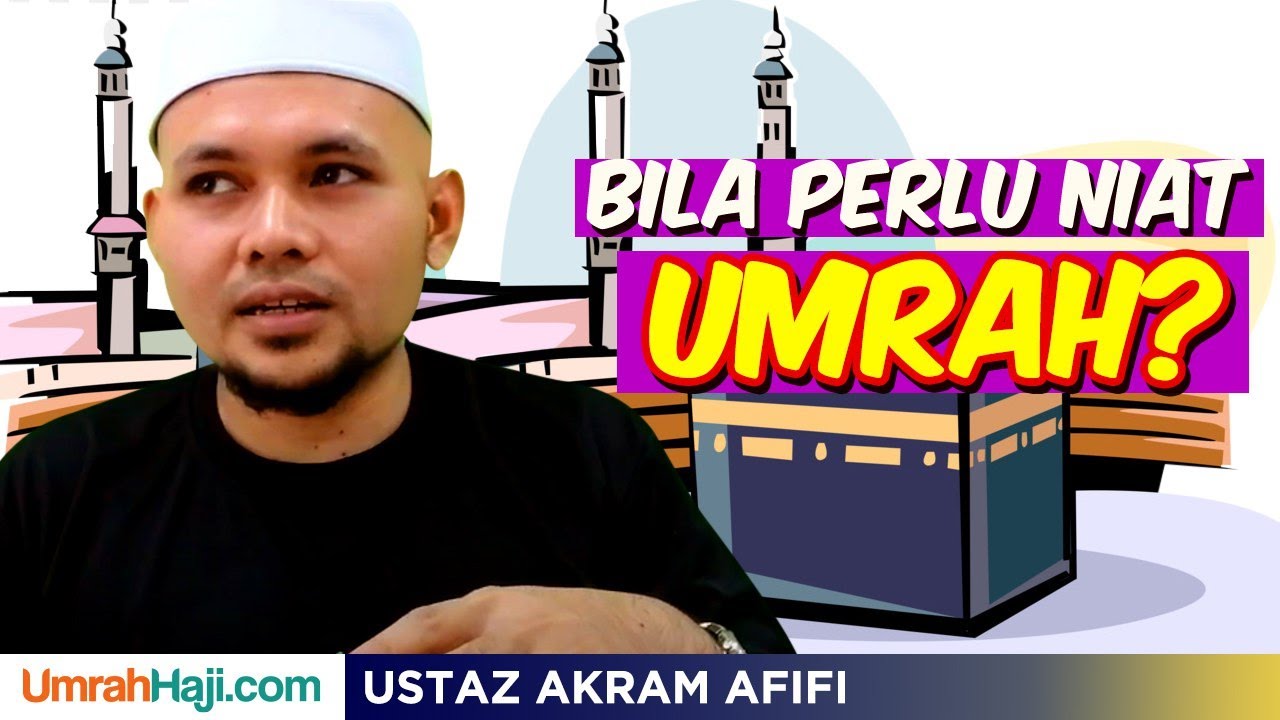 Bila perlu niat ihram?