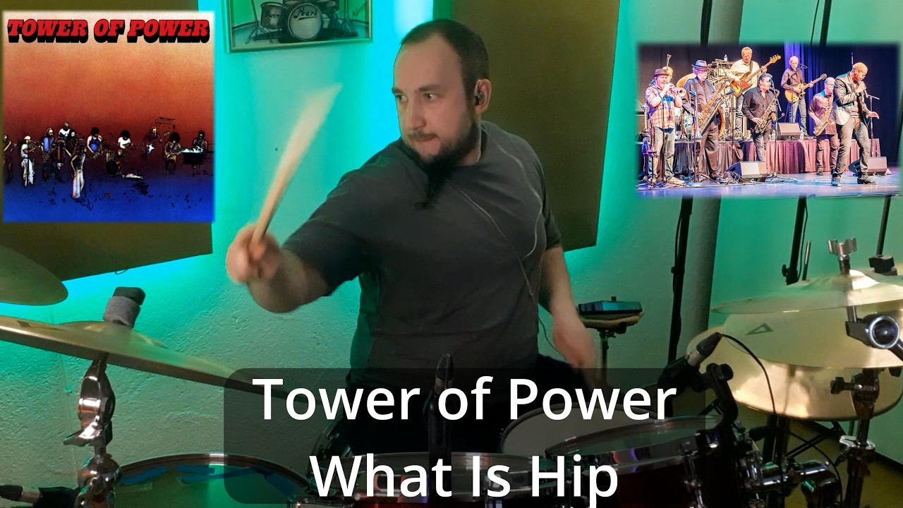 TOWER OF POWER - WHAT IS HIP | DRUM COVER