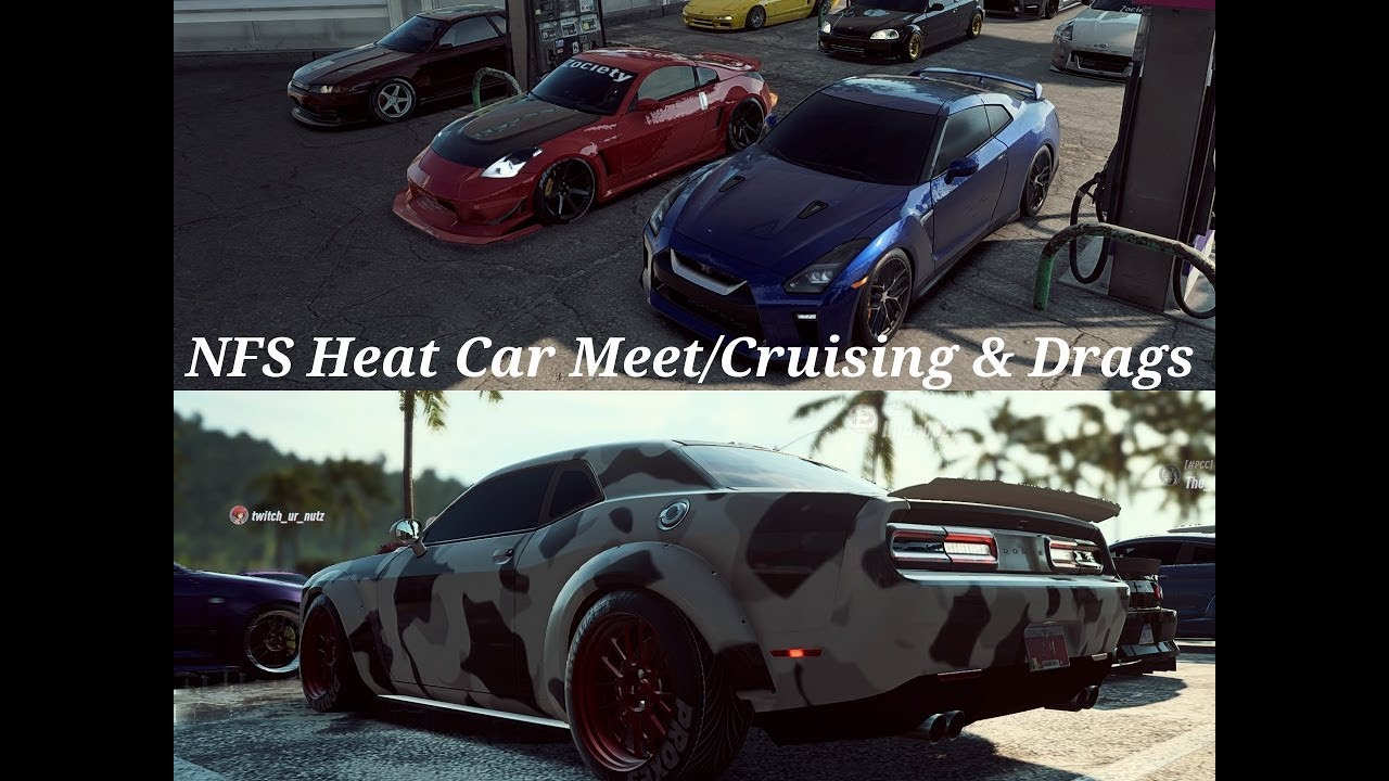 NFS Heat Car Meet/Cruising/Drag & Roll Racing  Live! PSN MrMatt_101
