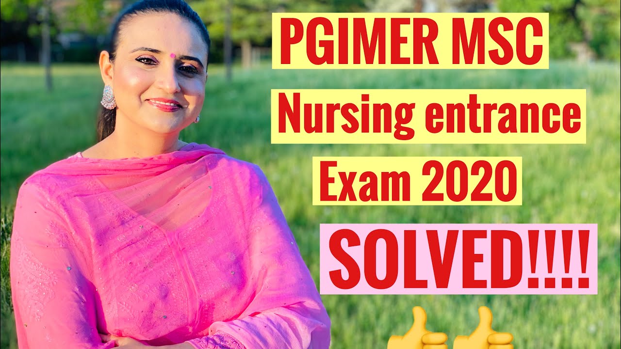 PGIMER Msc Nursing Entrance Exam 2020 Solved|| Nursing competitive exams 2020
